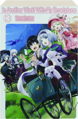 IN ANOTHER WORLD WITH MY SMARTPHONE, VOLUME 13