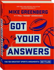 GOT YOUR ANSWERS: The 100 Greatest Sports Arguments Settled