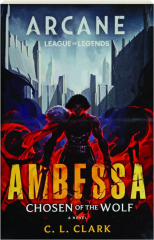 AMBESSA: Chosen of the Wolf