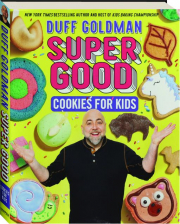 SUPER GOOD COOKIES FOR KIDS