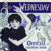 <I>WEDNESDAY</I> OFFICIAL COLORING BOOK