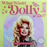2026 WHAT WOULD DOLLY DO? CALENDAR