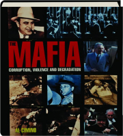 THE MAFIA: Corruption, Violence and Degradation