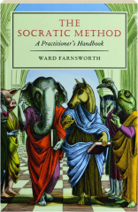 THE SOCRATIC METHOD: A Practitioner's Handbook