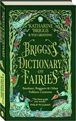 BRIGG'S DICTIONARY OF FAIRIES: Banshees, Boggarts & Other Folklore Creatures