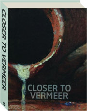 CLOSER TO VERMEER