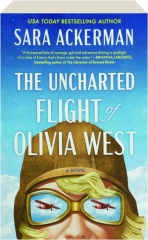 THE UNCHARTED FLIGHT OF OLIVIA WEST