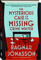 THE MYSTERIOUS CASE OF THE MISSING CRIME WRITER