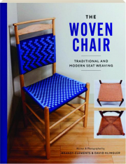 THE WOVEN CHAIR: Traditional and Modern Seat Weaving