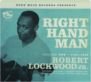 ROBERT LOCKWOOD JR: Right Hand Man, Volume 1, 1941-1956