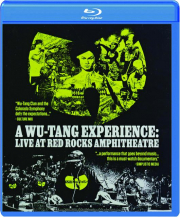 A WU-TANG EXPERIENCE: Live at Red Rocks Amphitheatre