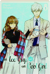 THE ICE GUY AND THE COOL GIRL, VOL. 1