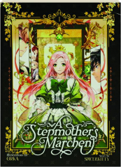 A STEPMOTHER'S MARCHEN, VOL. 1