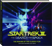 STAR TREK III: The Search for Spock--The Making of the Classic Film