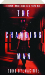 THE CHANGING MAN