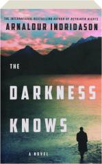 THE DARKNESS KNOWS