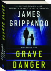 GRAVE DANGER