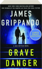 GRAVE DANGER