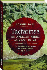 TACFARINAS: An African Rebel Against Rome