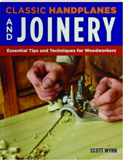 CLASSIC HANDPLANES AND JOINERY
