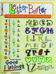 LETTER BETTER: Doodling Guide--Over 280 Patterns