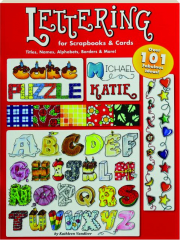 LETTERING 101 FOR SCRAPBOOKS & CARDS