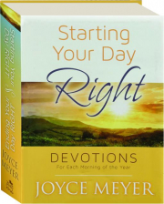 STARTING YOUR DAY RIGHT / ENDING YOUR DAY RIGHT