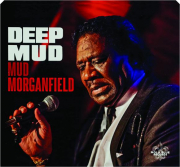 MUD MORGANFIELD: Deep Mud