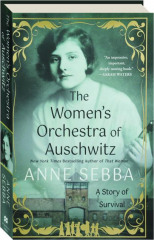 THE WOMEN'S ORCHESTRA OF AUSCHWITZ: A Story of Survival