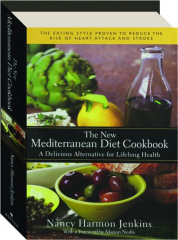 THE NEW MEDITERRANEAN DIET COOKBOOK: A Delicious Alternative for Lifelong Health