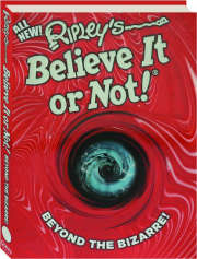 RIPLEY'S BELIEVE IT OR NOT! Beyond the Bizarre!