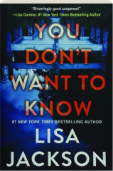 YOU DON'T WANT TO KNOW