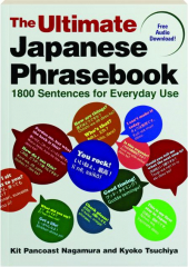 THE ULTIMATE JAPANESE PHRASEBOOK: 1800 Sentences for Everyday Use
