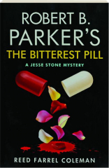 ROBERT B. PARKER'S THE BITTEREST PILL