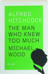 ALFRED HITCHCOCK: The Man Who Knew Too Much
