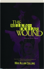 THE MILLION-DOLLAR WOUND