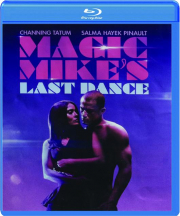 MAGIC MIKE'S LAST DANCE