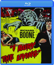 I BURY THE LIVING