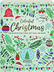 COLORFUL CHRISTMAS: Color Your Own Cards, Gift Tags, and More!