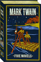 MARK TWAIN: Five Novels