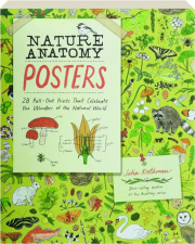 NATURE ANATOMY POSTERS: 28 Pull-Out Prints That Celebrate the Wonders of the Natural World