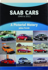 SAAB CARS 1949-2011: A Pictorial History