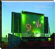 SCREEN TOWERS: The Drive-In Theater in America