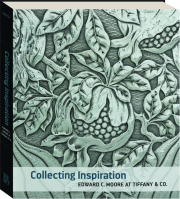COLLECTING INSPIRATION: Edward C. Moore at Tiffany & Co