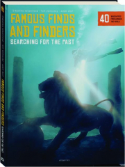 FAMOUS FINDS AND FINDERS: Searching for the Past