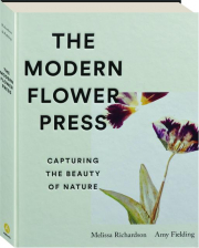 THE MODERN FLOWER PRESS: Capturing the Beauty of Nature