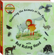 OBSERVING THE ANIMALS OF THE FOREST WITH RED RIDING HOOD