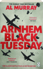 ARNHEM: Black Tuesday