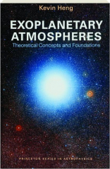 EXOPLANETARY ATMOSPHERES: Theoretical Concepts and Foundations