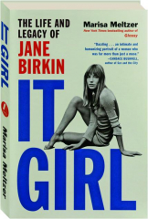 IT GIRL: The Life and Legacy of Jane Birkin